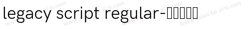 legacy script regular字体转换
